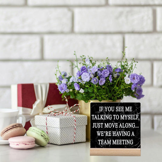 Funny Office Desk Decor Signs Cubicle Decorations for Women Work Desk Accessories Cute Office Cubicle Decor Fun Office Gifts for Men - If You See Me Talking to Myself We're Having a Team Meeting Sign
