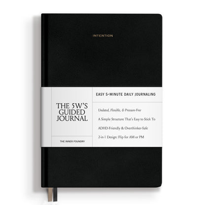 10-Minute Morning & Night Journal – Reversible AM/PM Guided Notebook for Mindfulness, Focus & Consistency – Undated Daily Journal in Black Vegan Leather | The 5W’s Guided Journal by The Inner Foundry